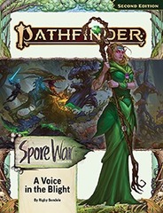 Pathfinder Adventure Path #212: Spore War Part 3 of 3 - A Voice in the Blight